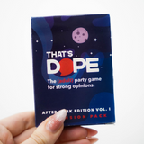 That's Dope: After Dark Edition